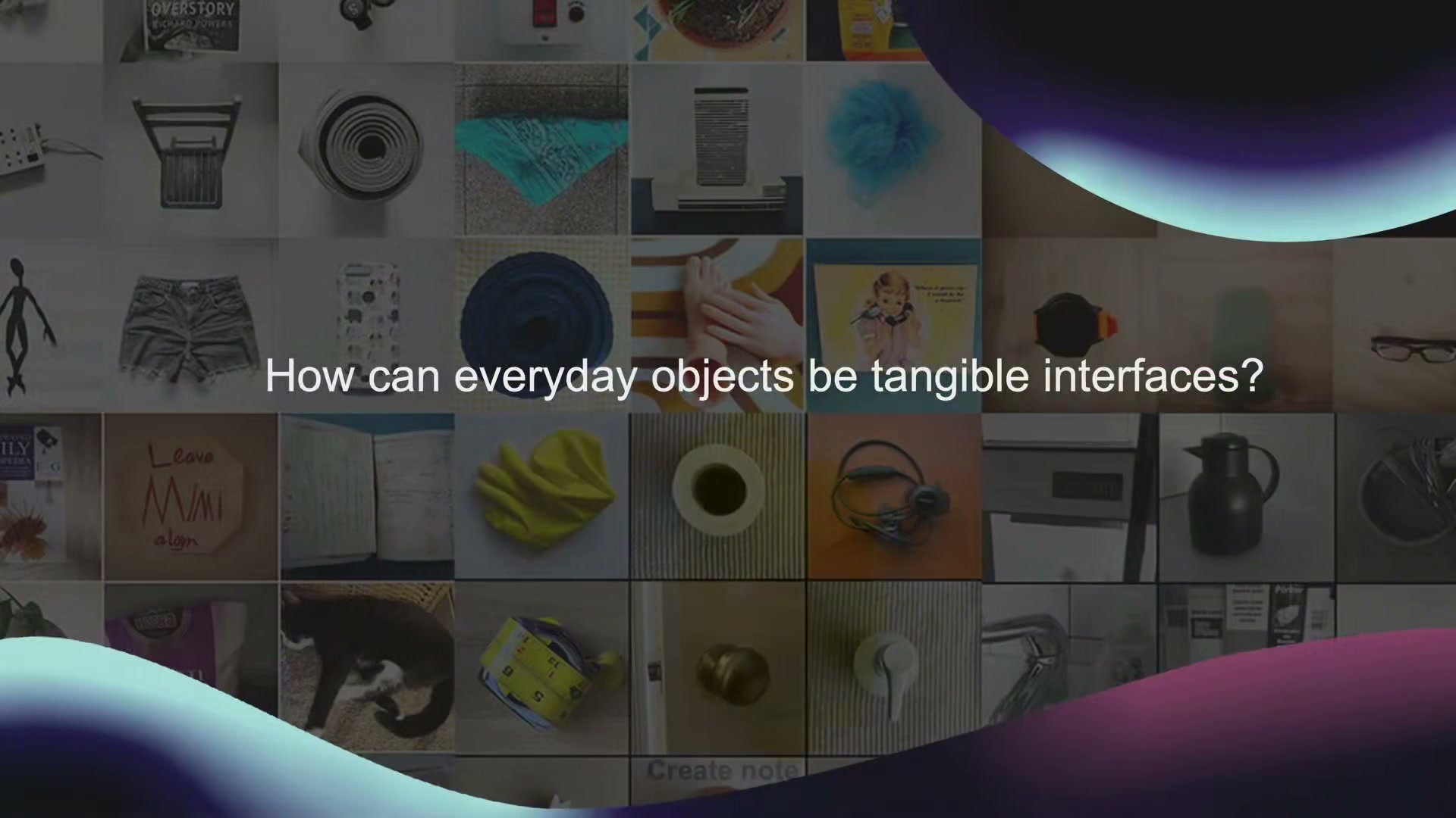 Tangible interface demo: embedding touch and presence into everyday objects.